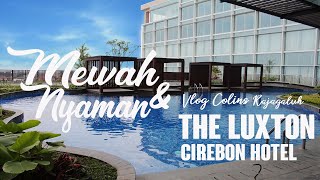 THE LUXTON HOTEL CIREBON  JUNIOR HONEYMOON SUITE REVIEW