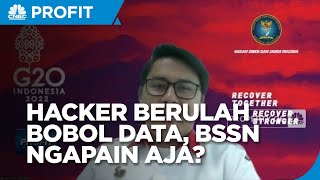 Hacker Berulah & Bobol Data, BSSN Lakukan Apa?