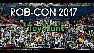 Toy Hunt Vlog: RobCon 2017
