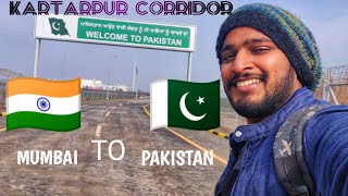 MUMBAI TO PAKISTAN | KARTARPUR CORRIDOR | SURREAL EXPERIENCE | FULL JOURNEY ~ EP 1