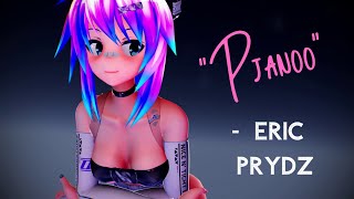 [MMD] Pjanoo - Eric Prydz [+ Motion DL]