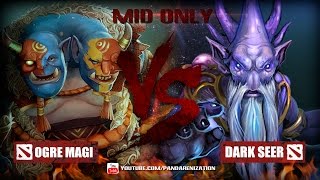 Ogre Magi VS Dark Seer [Битва героев Mid only] Dota 2