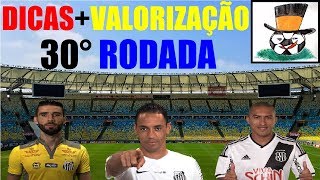 CARTOLA FC 2017 - DICAS RODADA 30