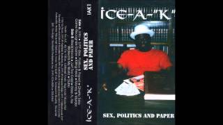 Ice-A-K: Sex Politics And Paper