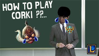 [캬하하] 코르키 강의 실패작 ( League of Legends Corki Lecture Fail )