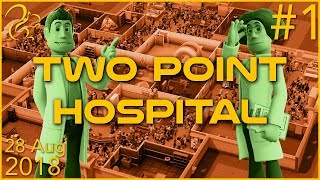 Two Point Hospital | 28th August 2018 | 1/6 | SquirrelPlus