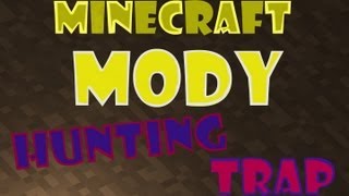 Minecraft MODY Hunting Traps Mod (Nowe Pułapki i Zapadnie) 1.3.2 (PL)