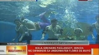 Mala-sirenang paglangoy, ibinida ng swimmers sa underwater Flores de Mayo