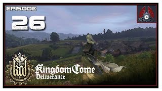 Let's Play Kingdom Come: Deliverance With CohhCarnage - Episode 26