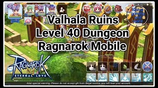 Valhala Ruins Level 40 Dungeon: Ragnarok Mobile Eternal Love