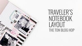 Traveler's Notebook Layout | The Ton Blog Hop