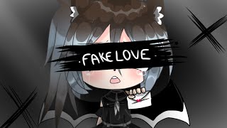 Fake love || meme gl || gift for bloukie