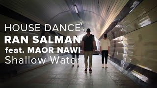 House dance / Ran Salman - Shallow Water / Ogun choreography / Flow dance school