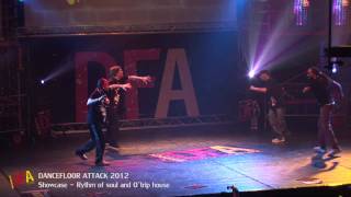 DanceFloor Attack 2012 - Showcase - Rythm of soul and O'trip house