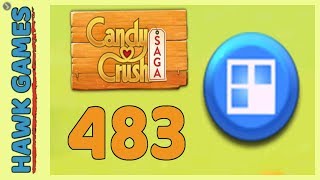 Candy Crush Saga Level 483 (Jelly level) - 3 Stars Walkthrough, No Boosters