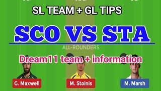 SCO VS STA dream11 team, sco vs sta playing11, sco vs sta player news