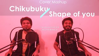 chikubuku raile - Shape of you I Jalaludheen Mohammed
