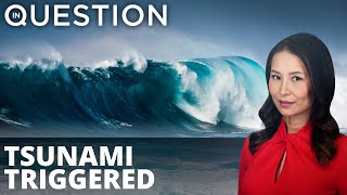 From China to the West Coast: Tsunami threatens after Pacific Eruption
