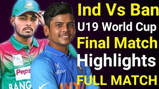 Ind Vs Ban U19 world cup final full match highlights | india vs bangladesh u19 match 2020 highlights