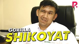 Gorilla - Shikoyat