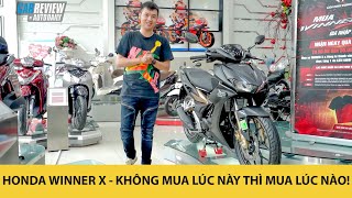 Honda Winner X màu chất, giá cực rẻ - Không mua lúc này thì mua lúc nào!
