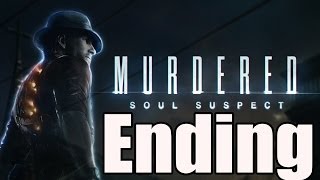 Murdered Soul Suspect Final Boss and Ending / End