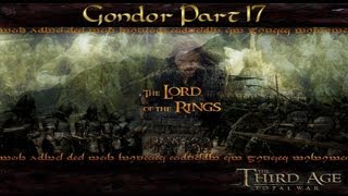 Third Age Total War Campaign- Gondor Part 17