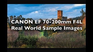 Canon EF 70-200mm f/4L USM  Real World Sample Images