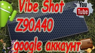 Lenovo Vibe Shot Z90A40 Как убрать google аккаунт на телефоне / Confirm - Unlock Google Account