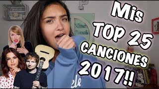 Top 25 Canciones 2017 Canciones Favoritas  Playlist Xime Ponch