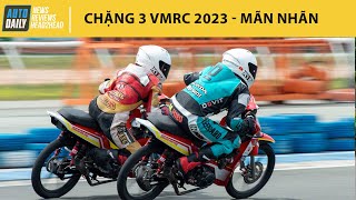 Chặng 3 VMRC 2023 - Mãn nhãn với nhừng màn so kè kịch tính