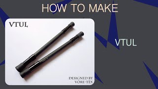 VTUL Tutorial [ Pen Modding ]