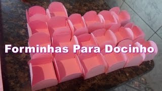 Como fazer forminhas para docinhos !