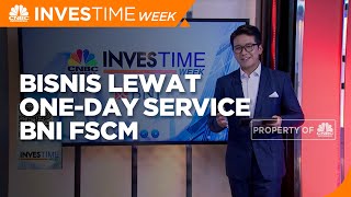 Temukan Solusi Bisnis Lewat One-Day Service BNI FSCM