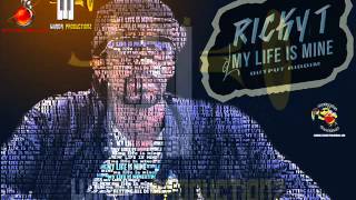 My Life Is Mine - Ricky T