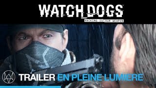 Watch Dogs - En pleine lumière [FR]