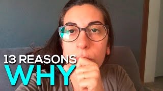 13 REASONS WHY | A IMPORTÂNCIA DE AMAR O PRÓXIMO