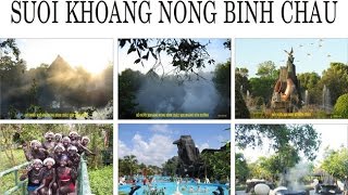 Suối Nước Nóng Bình Châu - Khu Du Lịch Lý Tưởng - Tắm Bùn Ngâm Chân - Luộc Trứng - FULL HD