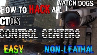 Watch Dogs How To Hack All CTOS Control Centers Without Killing Anyone / Non Lethal / All Cameras