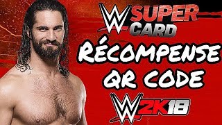 [FR] WWE SUPERCARD = RÉCOMPENSE QR CODE = (WWE 2K18)