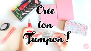 Créer ses propres tampons, c'est possible !