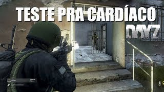 TESTE PRA CARDÍACO - DAYZ STANDALONE