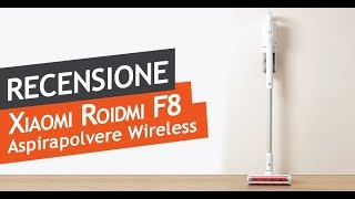 RECENSIONE - Roidmi F8 Handheld Vacuum Cleaner