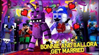 Minecraft FNAF: Ballora And Bonnie Get Married (Minecraft FNAF Roleplay)