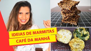 4 OPÇÕES DE MARMITA PARA O CAFÉ DA MANHÃ SAUDÁVEL / Receitas fit