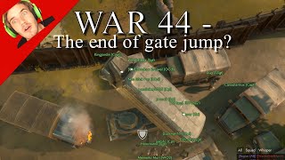 [FOXHOLE] War 44  (and the end of gate jumps)