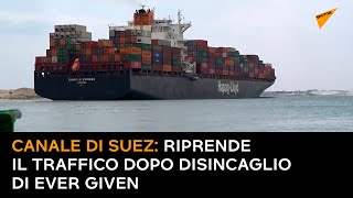 Canale di Suez: riprende il traffico dopo disincaglio di Ever Given