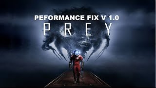 Prey Version 1.0 on GTX 1050 2GB