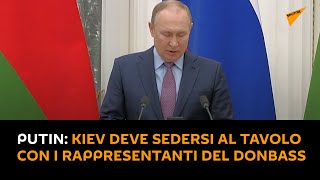 #Putin: Kiev deve sedersi al tavolo con i rappresentanti del Donbass e porre fine alla guerra