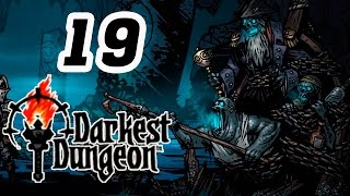 Прохождение Darkest Dungeon #19 - Промокшая команда